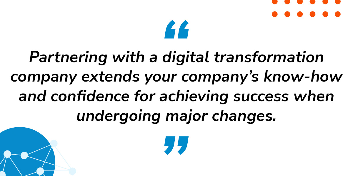 Quote on how partnering with digital transformation companies Help Businesses Navigate Change