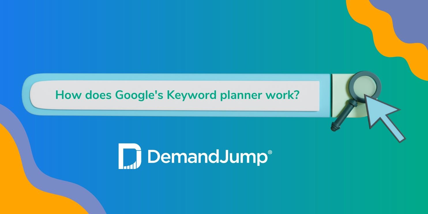 how does Google's keyword planner work?