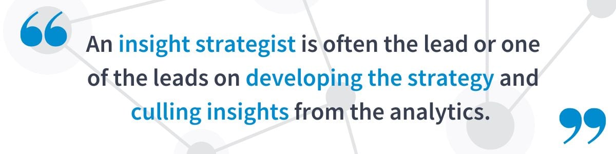 What an Insight Strategist Does