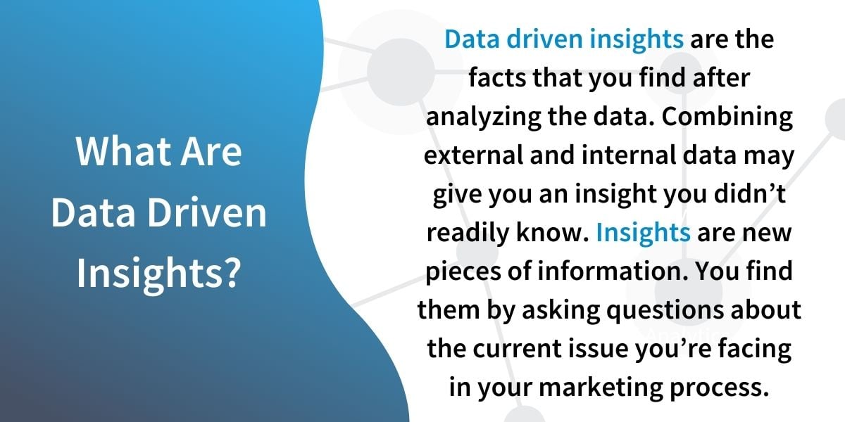 What Are Data Driven Insights?