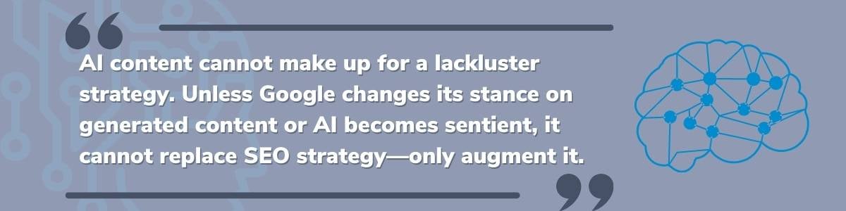 AI cannot replace SEO strategy—only augment it
