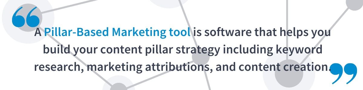Pillar based marketing tool definition