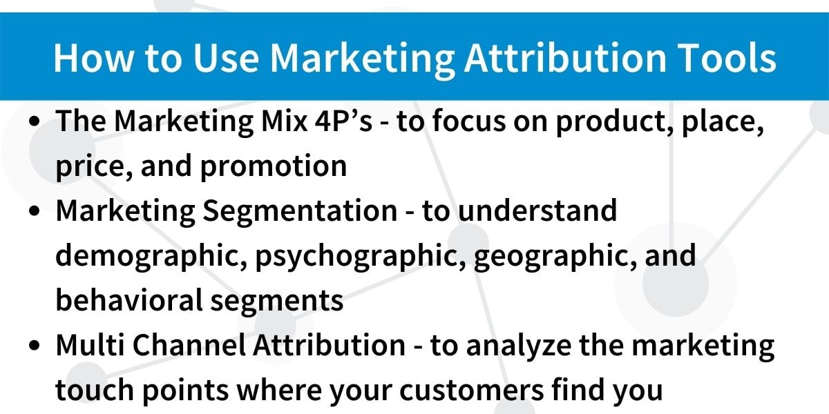 How to Use Marketing Attribution Tools