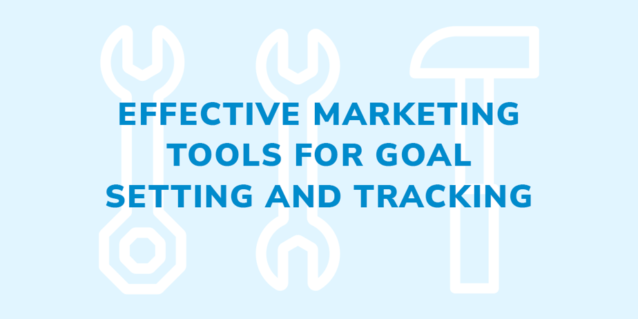 Effective marketing tools for goal setting and tracking
