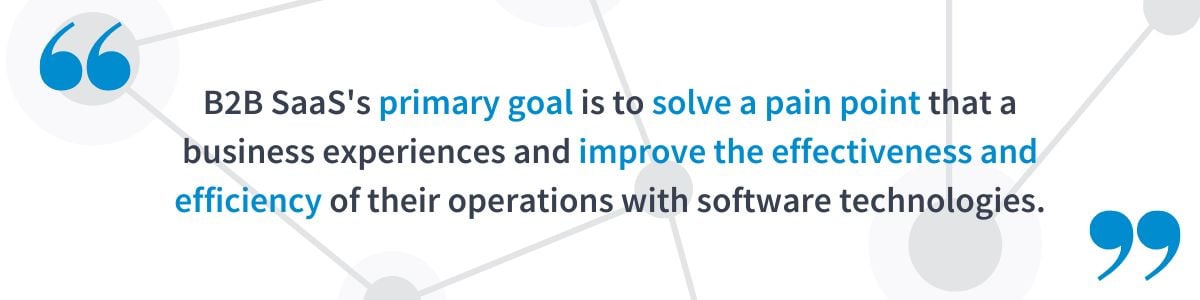 B2B SaaS primary goal