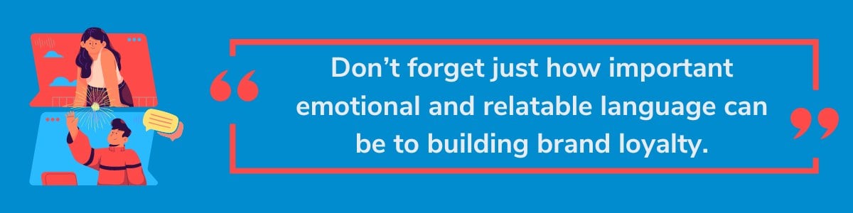 Emotional appeals are important to building brand loyalty