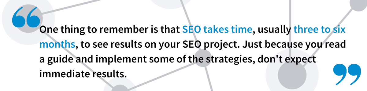 SEO takes time quote